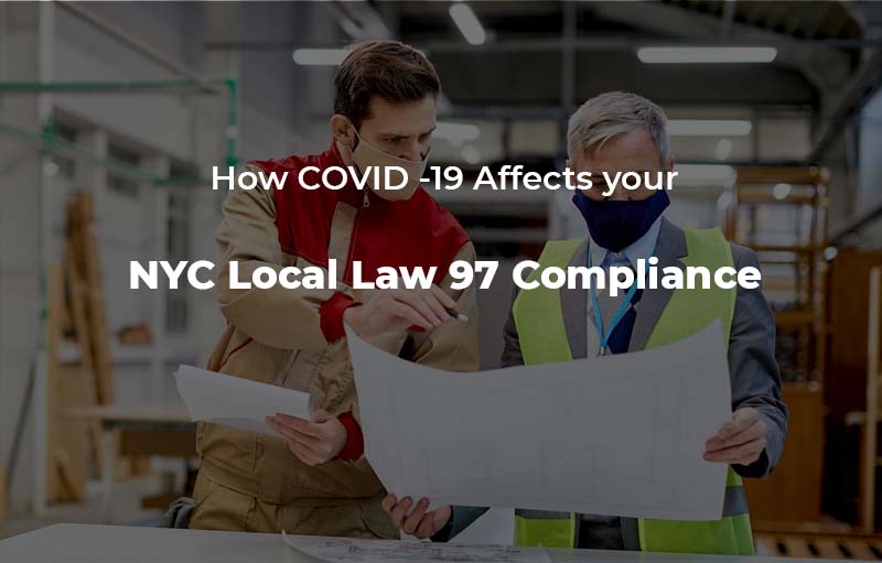 How COVID -19 Affects your NYC Local Law 97 Compliance