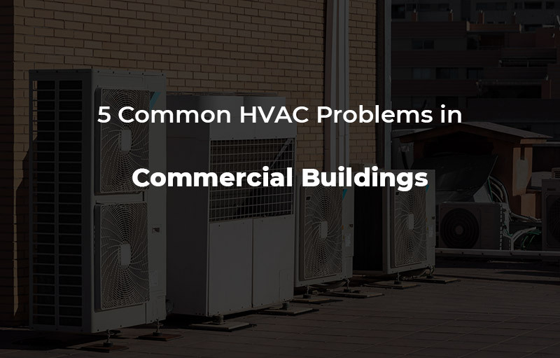 Common HVAC Problems in NYC Commercial Buildings