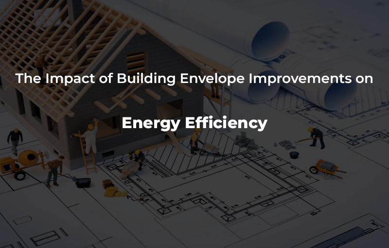 Building Envelope Impact on Energy Efficiency