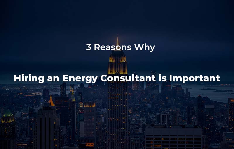 Hiring an Energy Consultant