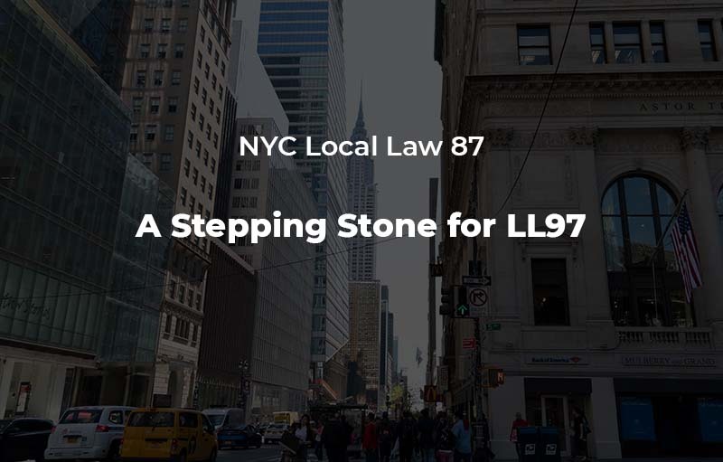 Local Law 87 a Stepping Stone for LL97