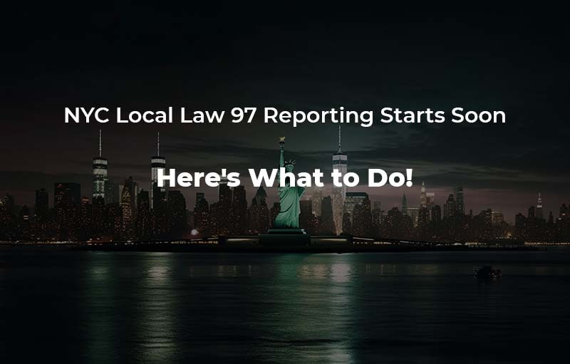 NYC Local Law 97 Reporting Starts Soon