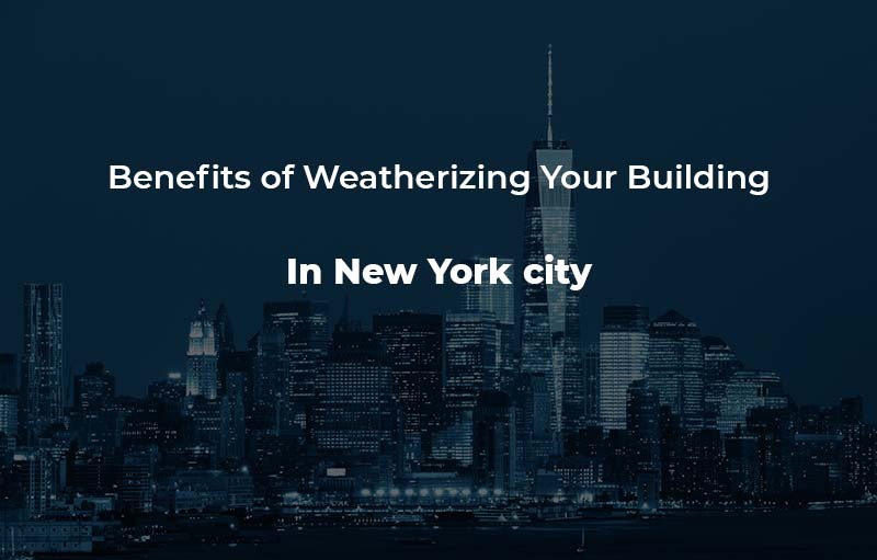 Weatherizing Building in NYC