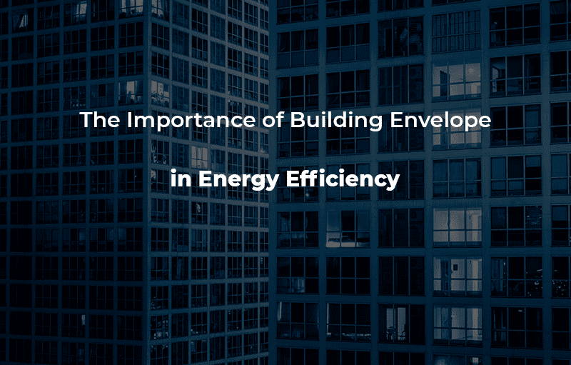 Building Envelope and Energy Efficiency