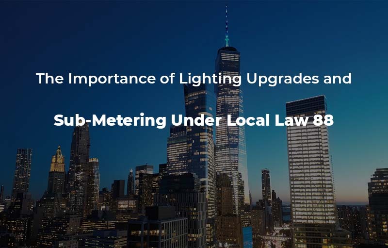 Local Law 88 Importance